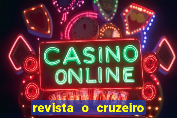 revista o cruzeiro acervo digital